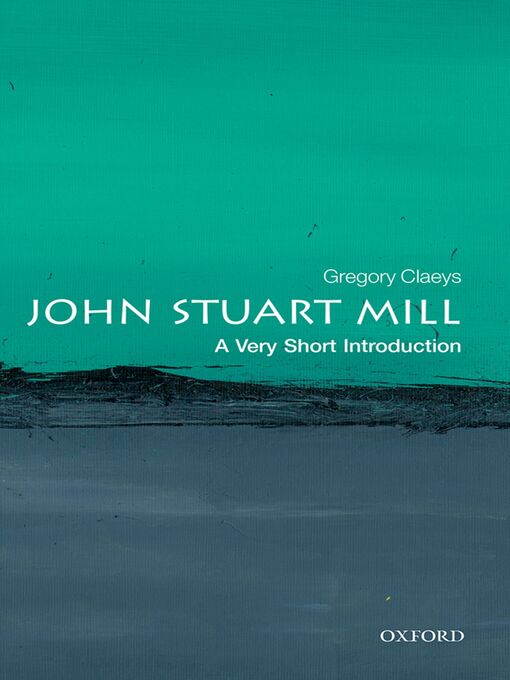 Title details for John Stuart Mill by Gregory Claeys - Available